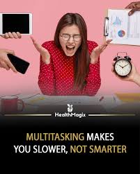 multitask makes you slower not smarter